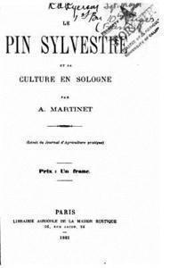 bokomslag Le Pin Sylvestre Et Sa Culture En Sologne