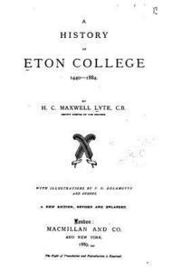 bokomslag A History of Eton College, 1440-1884