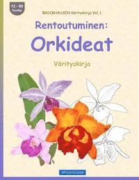 bokomslag BROCKHAUSEN Värityskirja Vol. 1 - Rentoutuminen: Orkideat: Värityskirja