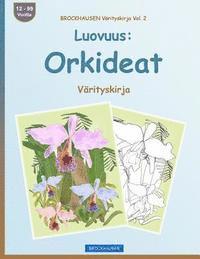 BROCKHAUSEN Värityskirja Vol. 2 - Luovuus: Orkideat: Värityskirja 1