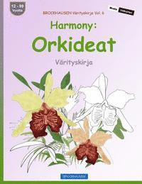 bokomslag BROCKHAUSEN Värityskirja Vol. 6 - Harmony: Orkideat: Värityskirja