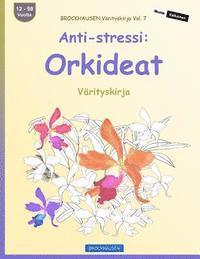 bokomslag BROCKHAUSEN Värityskirja Vol. 7 - Anti-stressi: Orkideat: Värityskirja