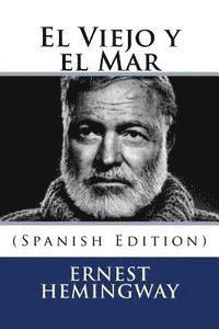bokomslag El Viejo y el Mar (Spanish Edition)