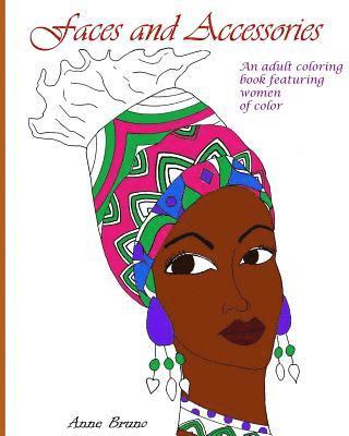 bokomslag Faces and Accessories: An adult coloring book featuring women of color