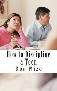 bokomslag How to Discipline a Teen