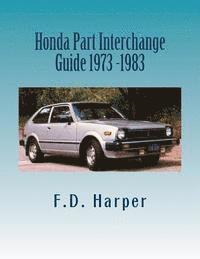 bokomslag Honda Part Interchange Guide 1973 -1983