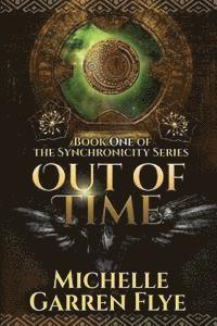 bokomslag Out of Time: Book One of the Synchronicity Series