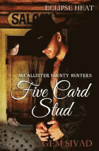 bokomslag Five Card Stud: McCallister Bounty Hunters