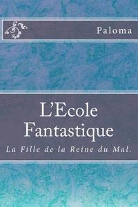 bokomslag L'Ecole Fantastique