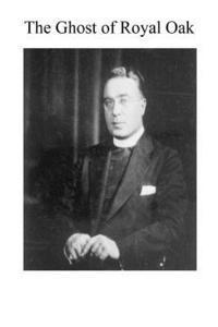 William C. Kernan - The Ghost of Royal Oak, Häftad