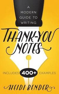 bokomslag A Modern Guide to Writing Thank-You Notes