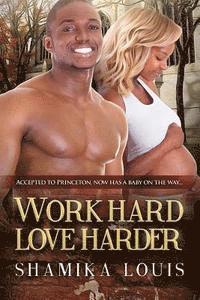 Word Hard, Love Harder: A Billionaire Pregnancy African American Romance 1