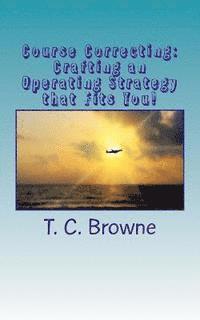 bokomslag Course Correcting: Crafting an Operating Strategy that Fits You!