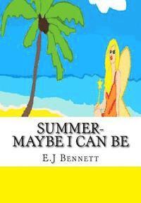 Summer- Maybe I can be: The seasonal fairies 1