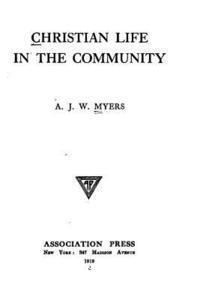 A. J. W. Myers - Christian life in the community, Häftad