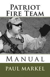 bokomslag Patriot Fire Team Manual