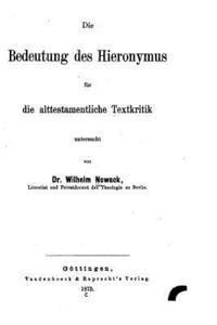 bokomslag Die Bedeutung des Hieronymus für die alttestamentliche Textkritik