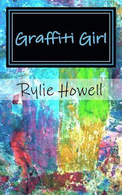 Rylie Grayce Howell - Graffiti Girl, Häftad