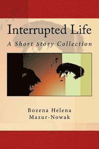 bokomslag Interrupted Life: A Short Story Collection