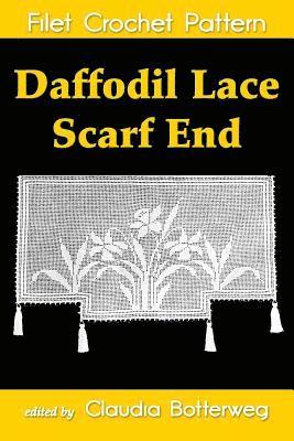 Daffodil Lace Scarf End Filet Crochet Pattern: Complete Instructions and Chart 1