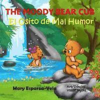 bokomslag The Moody Bear Cub /El Osito de Mal Humor