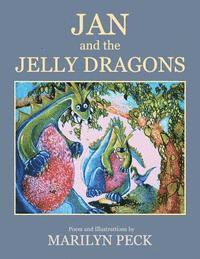 Marilyn Peck - Jan and the Jelly Dragons, Häftad