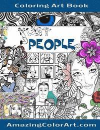 bokomslag Just People - Coloring Art Book: Coloring Book for Adults Featuring Fun-Filled Illustrations of Interesting People