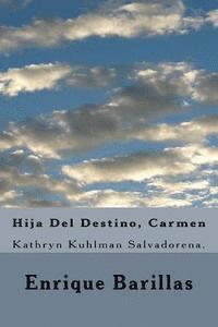 bokomslag Hija Del Destino, Carmen: Kathryn Kuhlman Salvadorena.