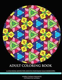 Adult Coloring Book: A Coloring Book For Adults featuring Mandalas 1