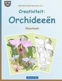 bokomslag BROCKHAUSEN Kleurboek Vol. 2 - Creativiteit: Orchideeën: Kleurboek