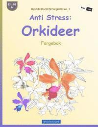 bokomslag BROCKHAUSEN Fargebok Vol. 7 - Anti Stress: Orkideer: Fargebok