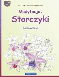 bokomslag BROCKHAUSEN Kolorowanka Vol. 4 - Medytacja: Storczyki: Kolorowanka