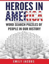 bokomslag Heroes in America: Word Search Puzzles of People in Our History