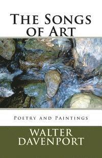 bokomslag The Songs of Art: Poetry and Paintings