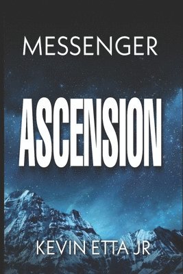 Ascension: The Divine Prerogative Of the Saints 1