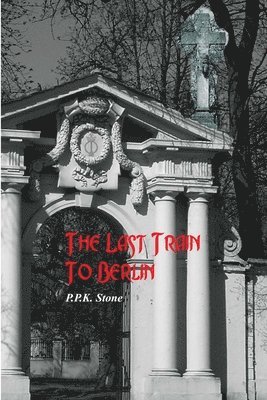 The Last Train To Berlin 1