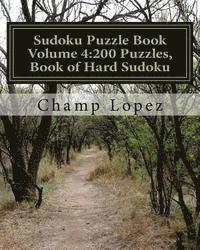 bokomslag Sudoku Puzzle Book Volume 4: 200 Puzzles, Book of Hard Sudoku: Challenge for everyday of the year a 200 Sudoku Puzzle Games-5 levels from Easy to H