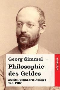 bokomslag Philosophie des Geldes: Zweite, vermehrte Auflage von 1907