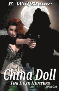 bokomslag China Doll: The Dusk Hunters