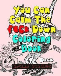 bokomslag You Can Calm The f*Ck Down Coloring Book