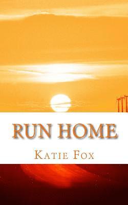 Katie Fox - Run Home, Häftad
