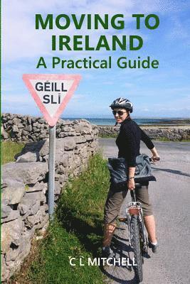 bokomslag Moving to Ireland: A Practical Guide