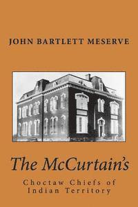 bokomslag The McCurtain's: Choctaw Chiefs of Indian Territory