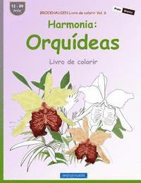 bokomslag BROCKHAUSEN Livro de colorir Vol. 6 - Harmonia: Orquídeas: Livro de colorir