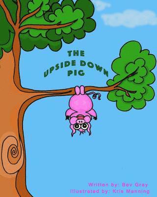 Upside Down Pig 1