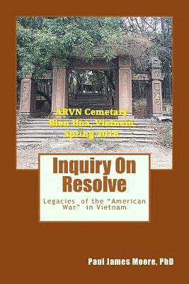 Inquiry On Resolve: Legacies of the 'American War' in Vietnam 1