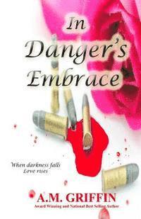 In Danger's Embrace 1