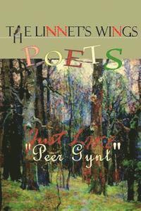 bokomslag The Linnet's Wings Poets: Just Like 'Peer Gynt'