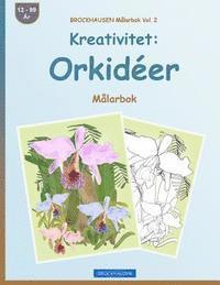 BROCKHAUSEN Målarbok Vol. 2 - Kreativitet: Orkidéer: Målarbok 1