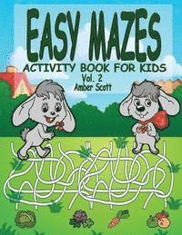 Easy Mazes Activity Book For Kids - Vol. 2 1